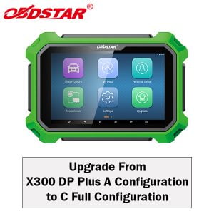 OBDSTAR - Upgrade From X300 DP Plus A Configuration to C Full Configuration